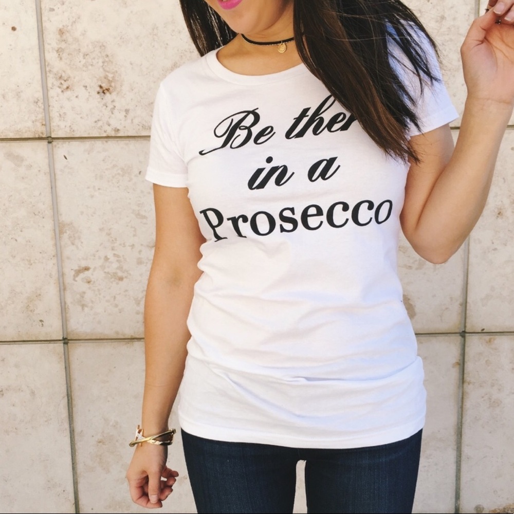 🖤 Be there in a Prosecco 🖤 women’s T-shirt!!!
